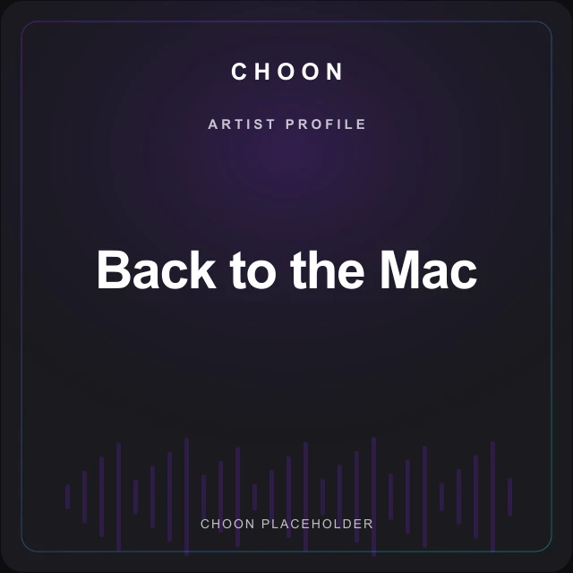 Choon profile placeholder for Back to the Mac