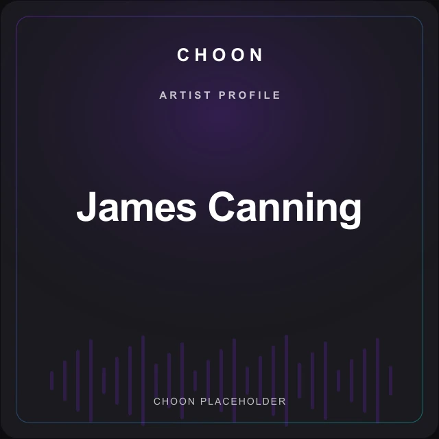 Choon artist profile placeholder for James Canning; no photograph supplied