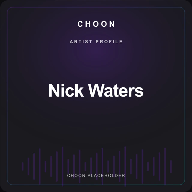 Choon artist profile placeholder for Nick Waters; no photograph supplied