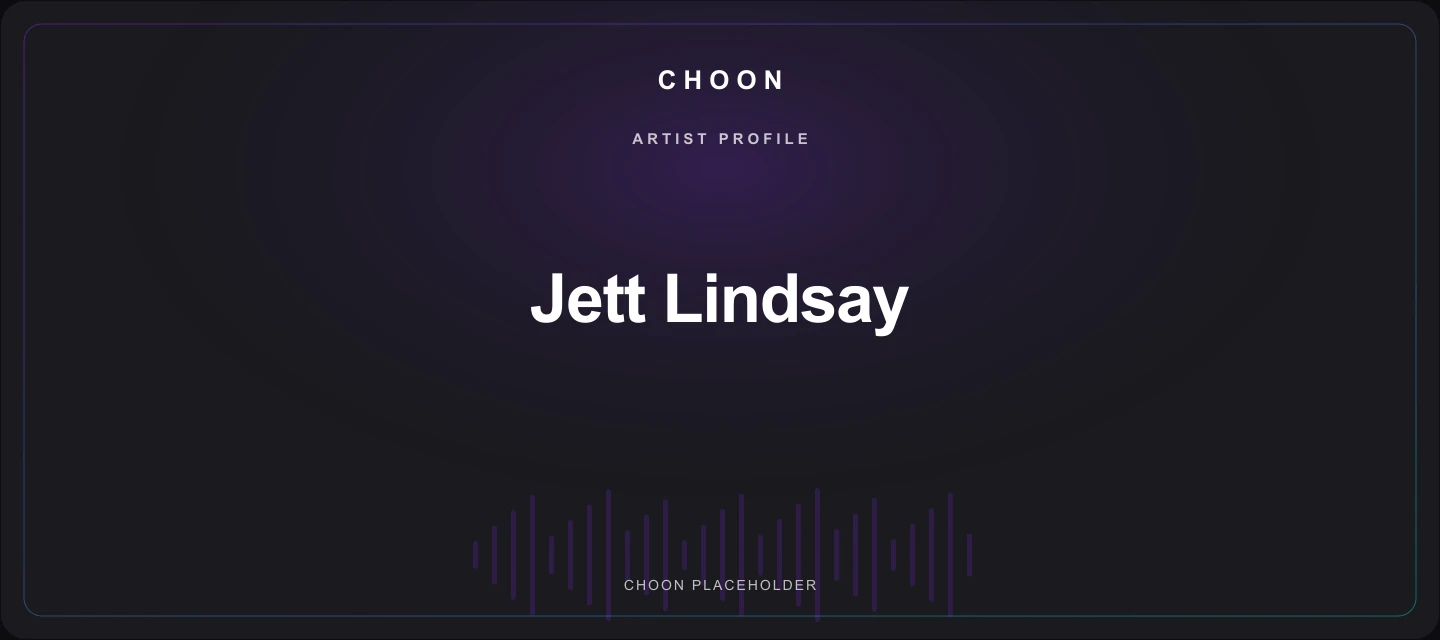 Choon cover placeholder for Jett Lindsay