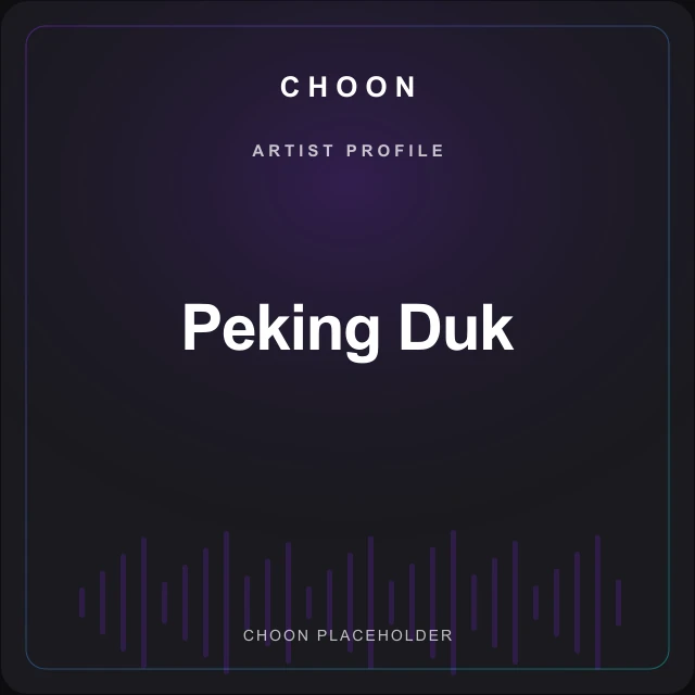 Choon artist profile placeholder for Peking Duk; no photograph supplied