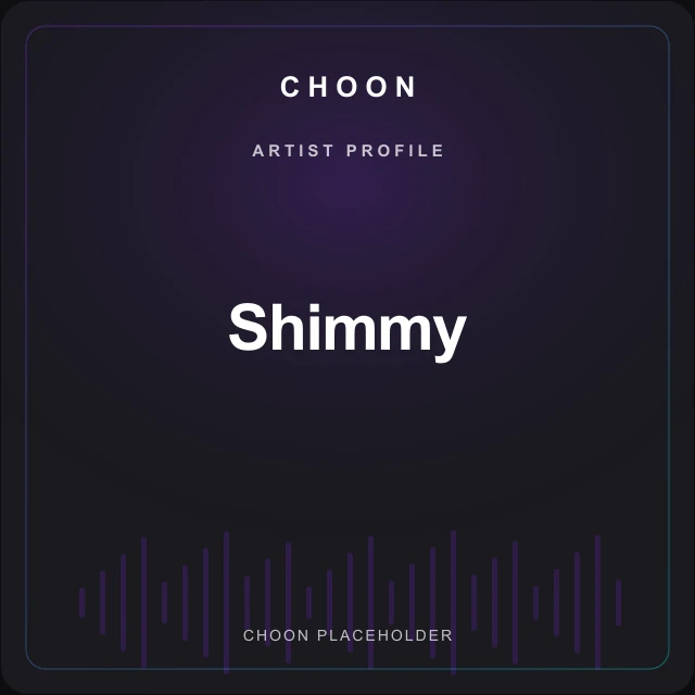 Choon profile placeholder for Shimmy