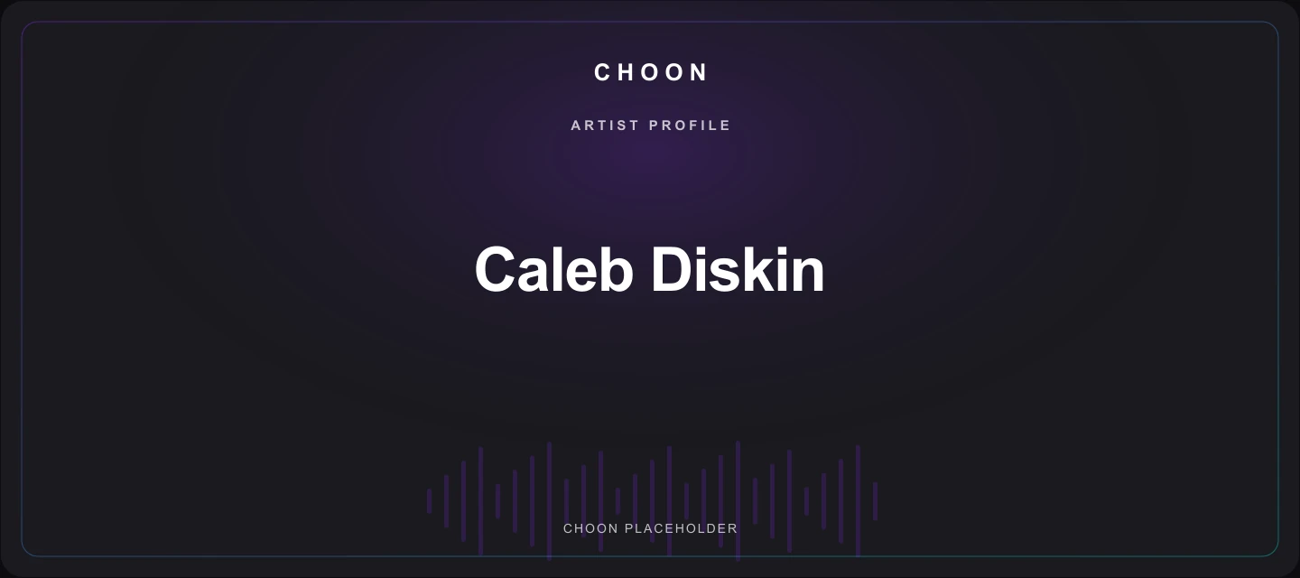 Choon cover placeholder for Caleb Diskin