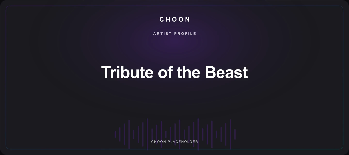 Choon cover placeholder for Tribute of the Beast