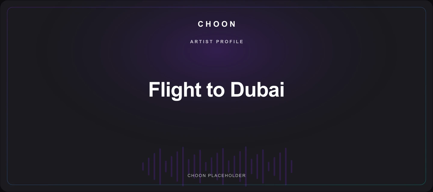 Choon cover placeholder for Flight to Dubai