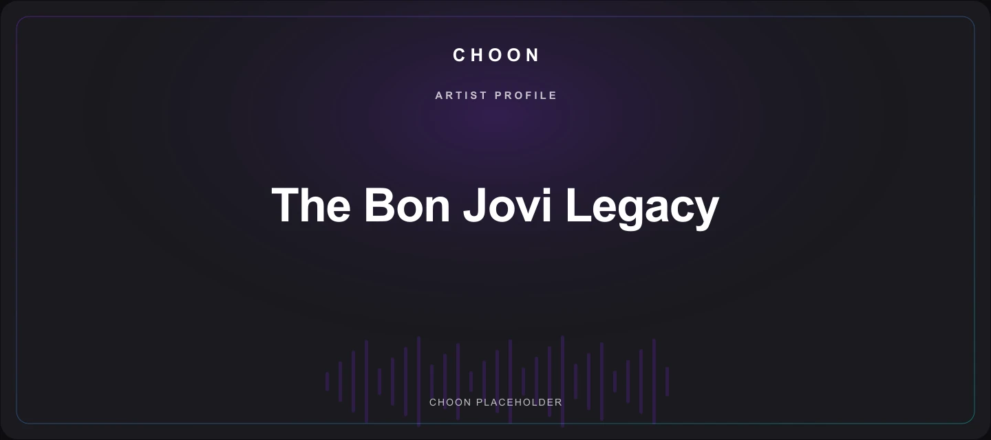 Choon cover placeholder for The Bon Jovi Legacy