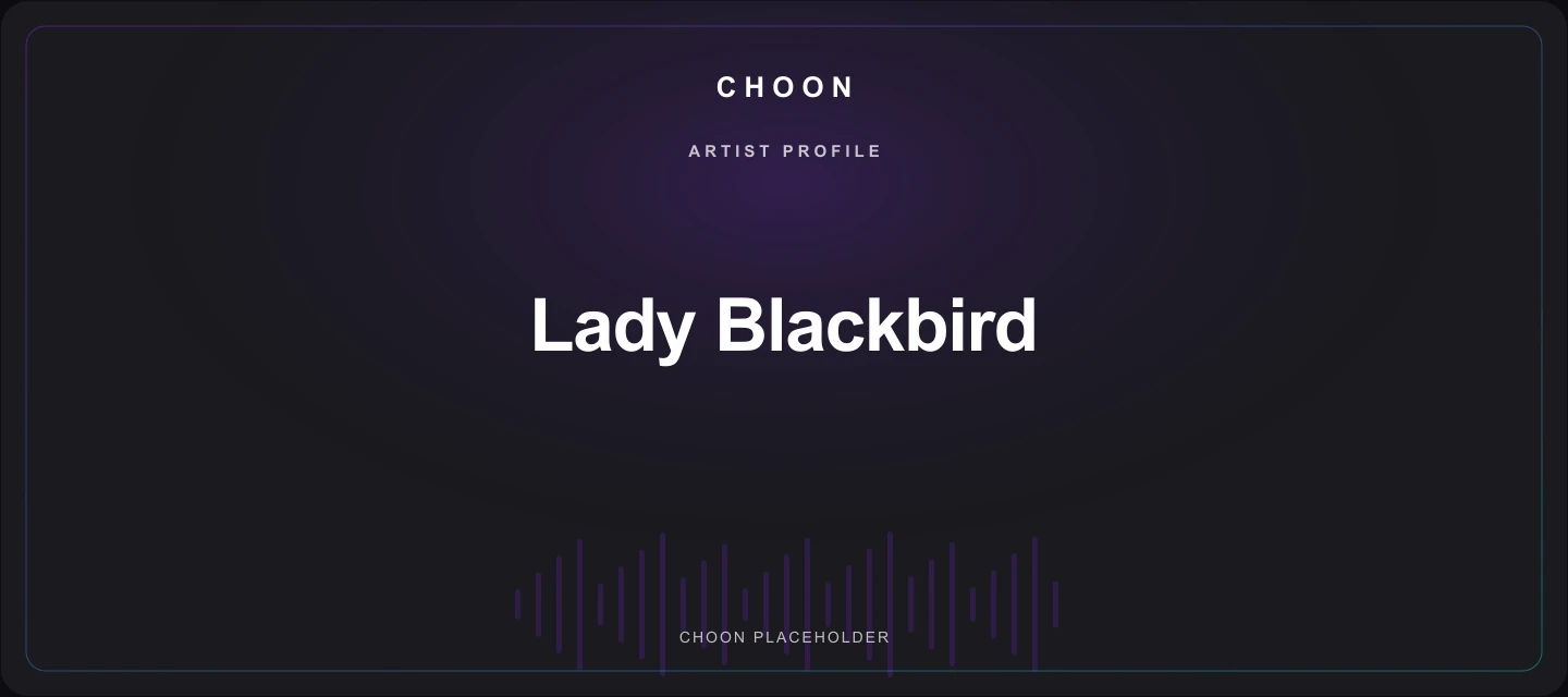 Choon cover placeholder for Lady Blackbird