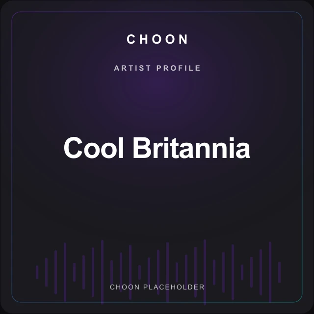 Choon profile placeholder for Cool Britannia