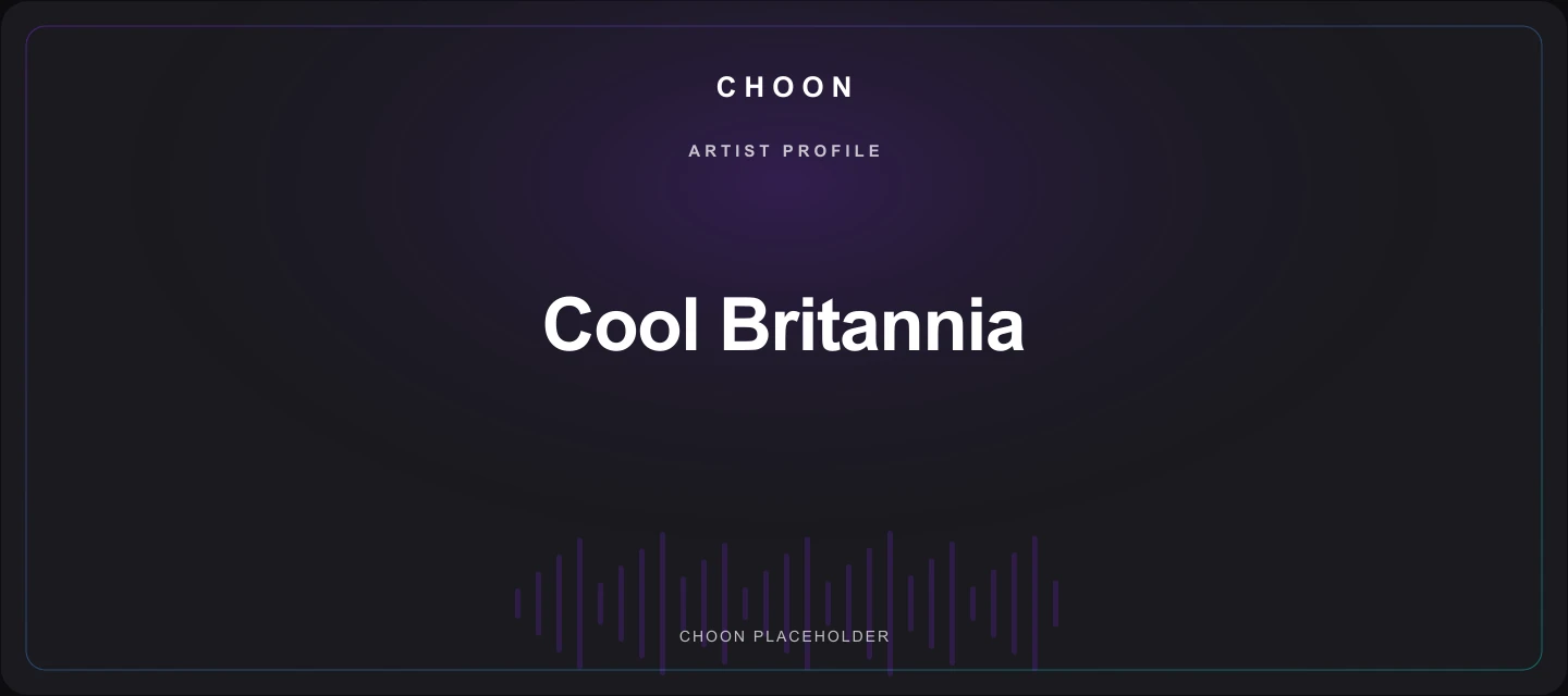 Choon cover placeholder for Cool Britannia