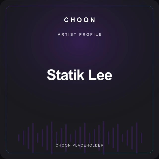 Choon profile placeholder for Statik Lee