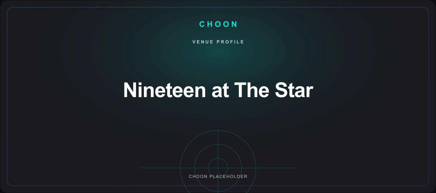 Choon profile placeholder for Nineteen at The Star